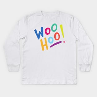 Woo Hoo! Kids Long Sleeve T-Shirt